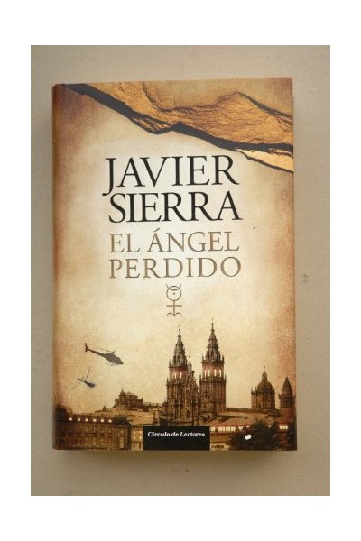 El ángel perdido - Javier Sierra